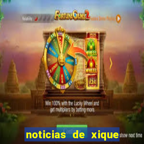 noticias de xique xique ba